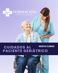 Curso de cuidados al paciente geriátrico